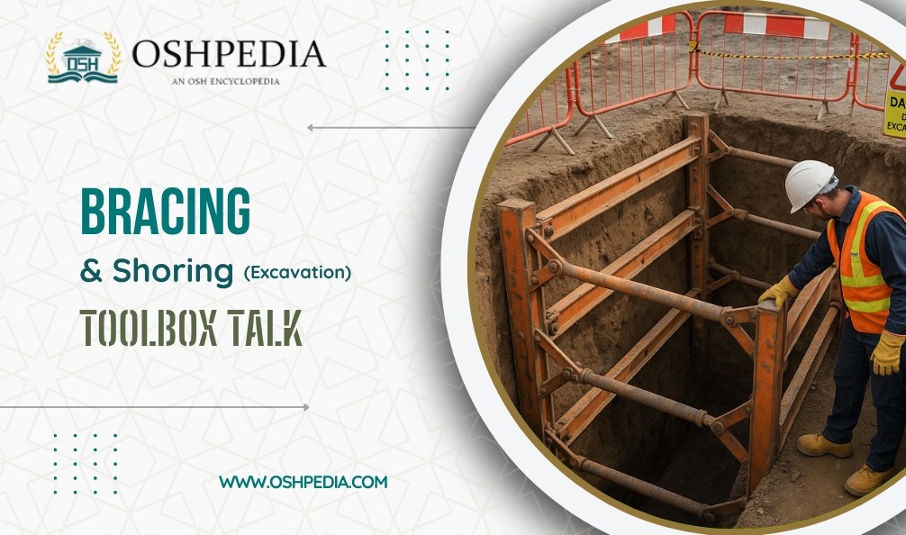 Bracing and Shoring in Excavations toolbox talks